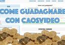 Come Guadagnare con Caosvideo